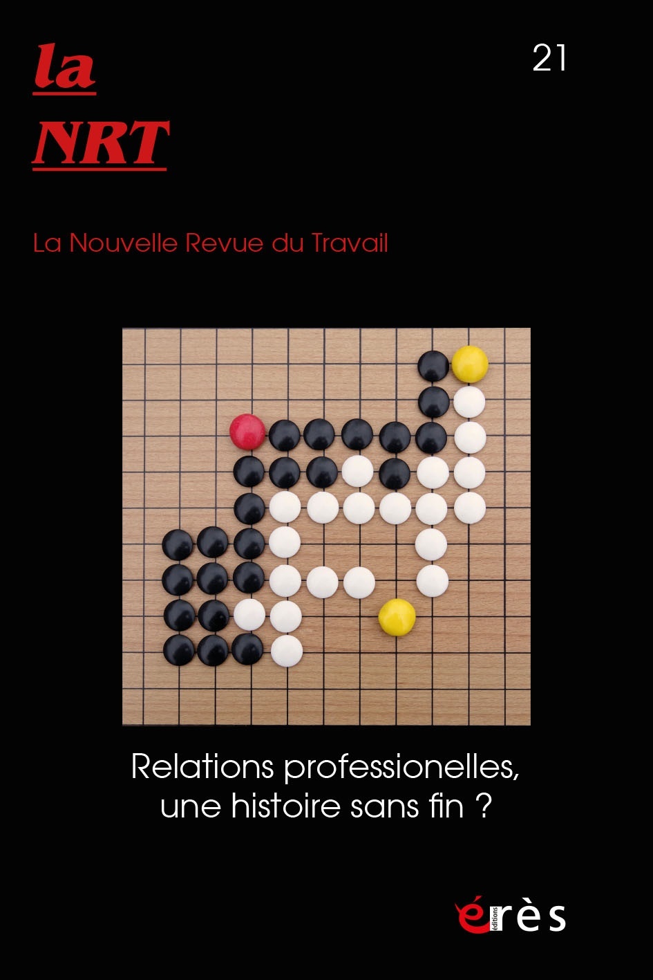 NRT 21 - Relations professionnelles, une histoire sans fin ?