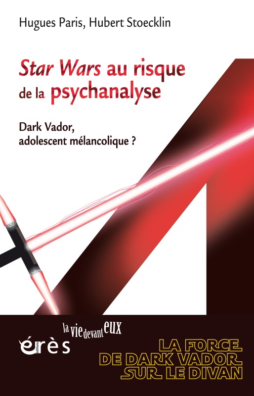 Star Wars au risque de la psychanalyse - Dark Vador, adolescent mélancolique ?