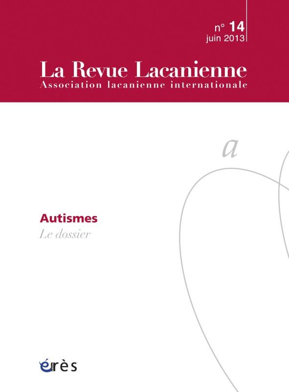 Revue lacanienne 14 - Autismes