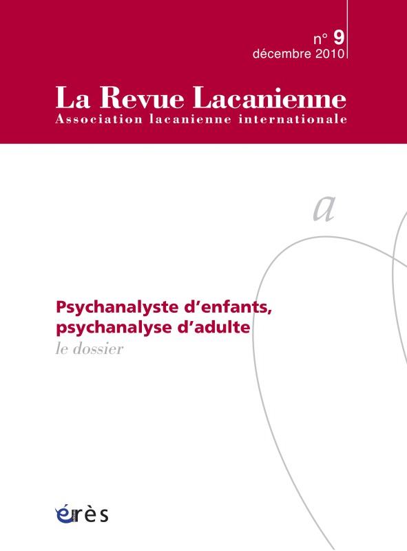 Revue lacanienne 09 - La psychanalyse, pas sans les enfants...