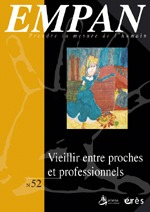 Empan 52 - Vieillir entre proches et professionnels