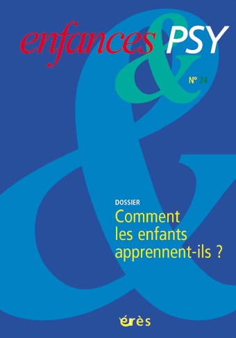 Enfances & psy 24 - Comment les enfants apprennent-ils?