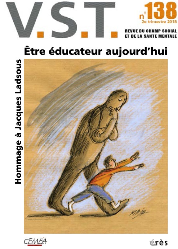 VST 138 - Être éducateur aujourd'hui