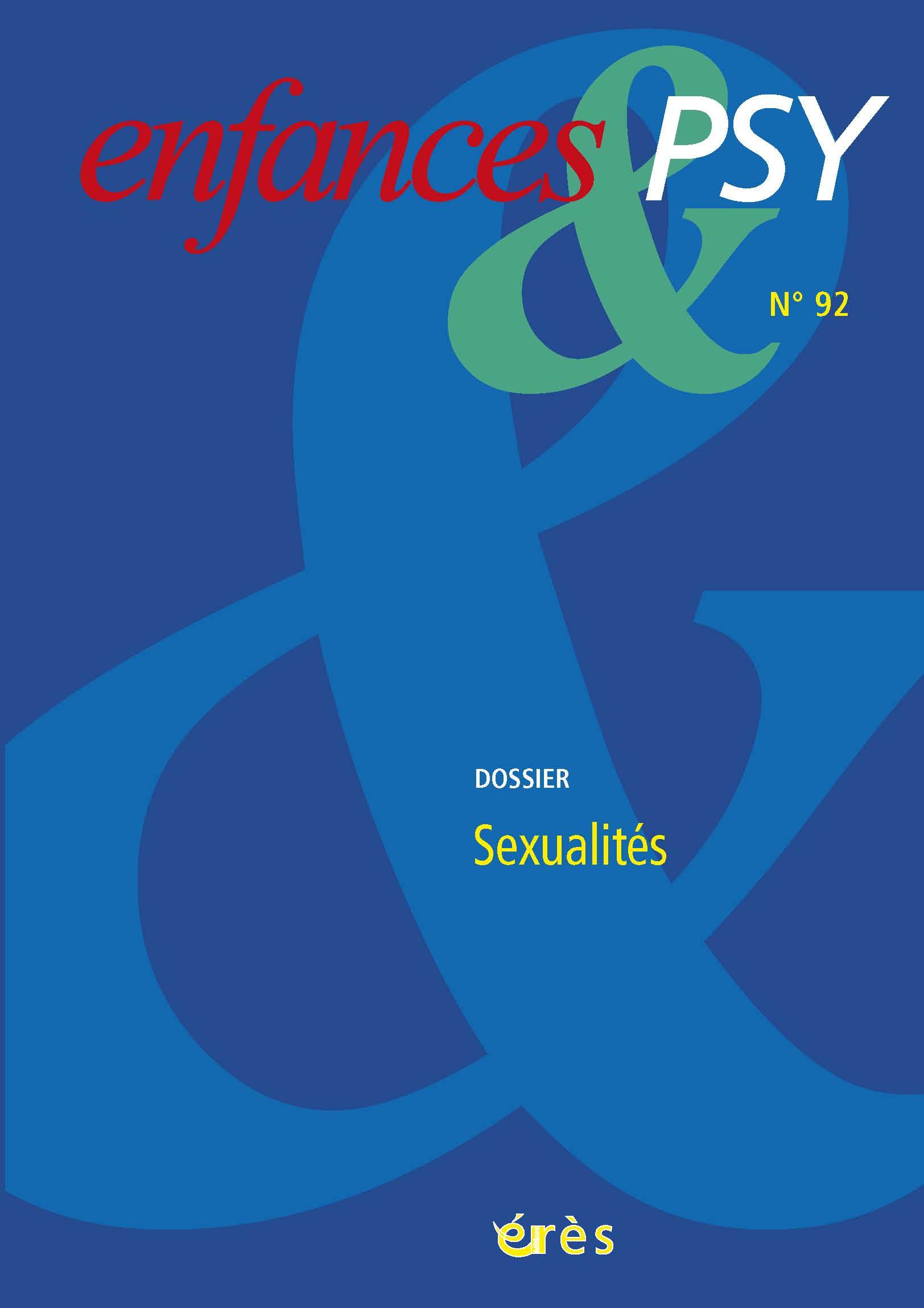 Enfances & psy 92 - Sexualités