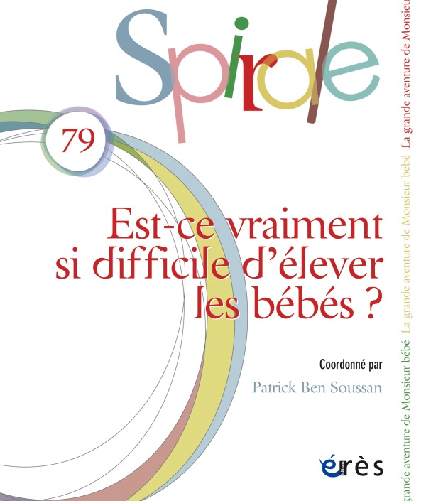 Spirale 79 - Est-ce vraiment si difficile d'élever les bébés ?