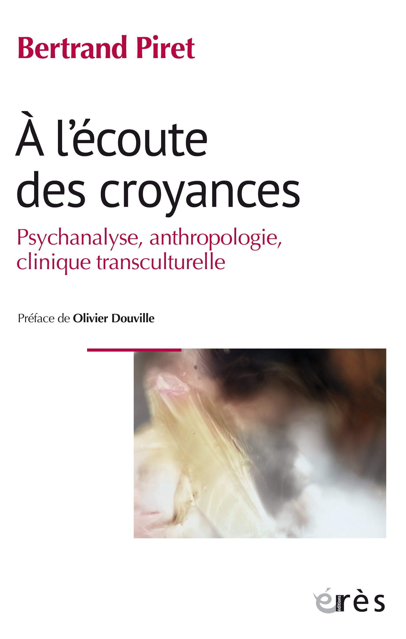 A l'écoute des croyances