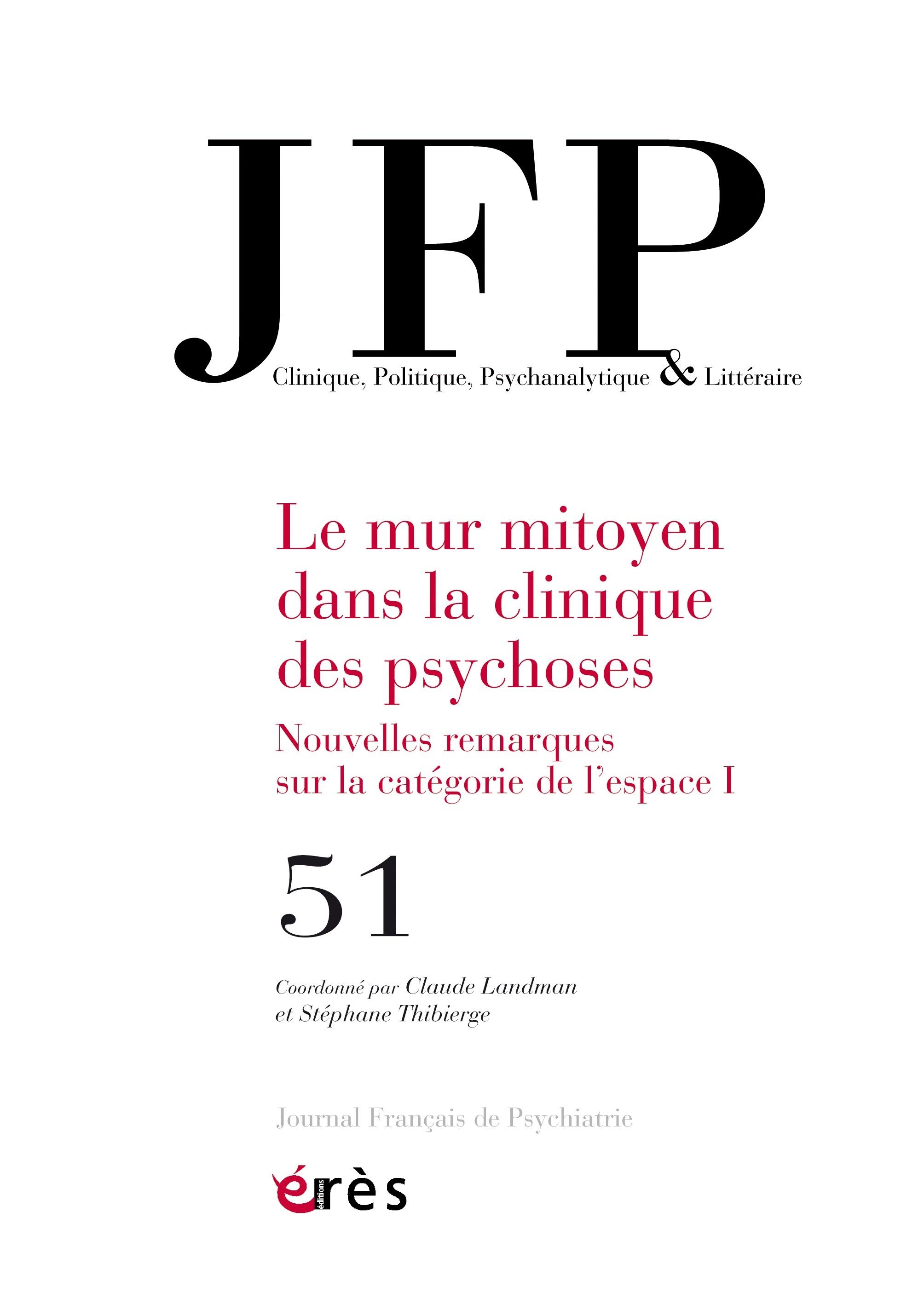 JFP 51 - Le mur mitoyen dans la clinique des psychoses