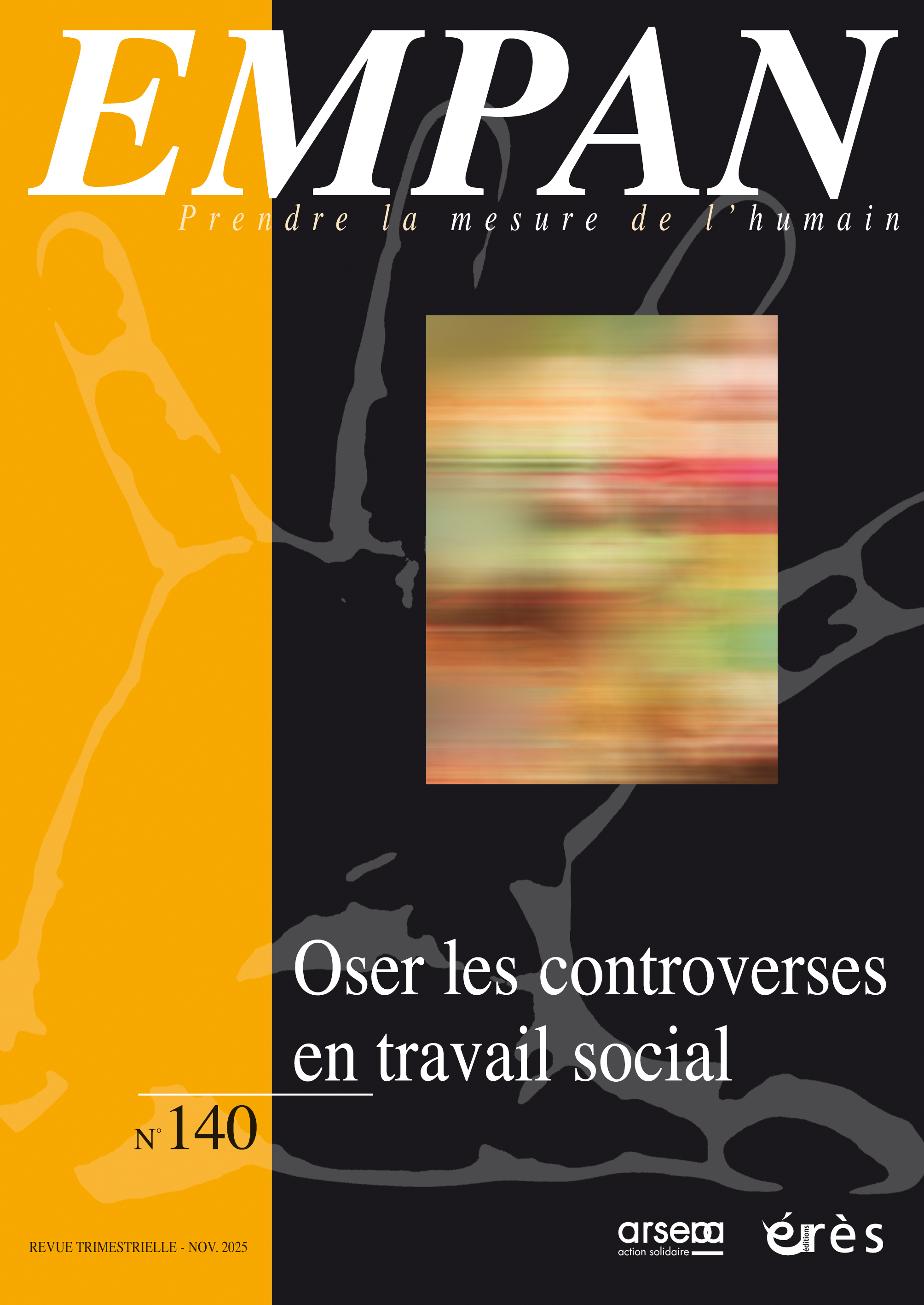 Empan 140 - Oser les controverses en travail social ?