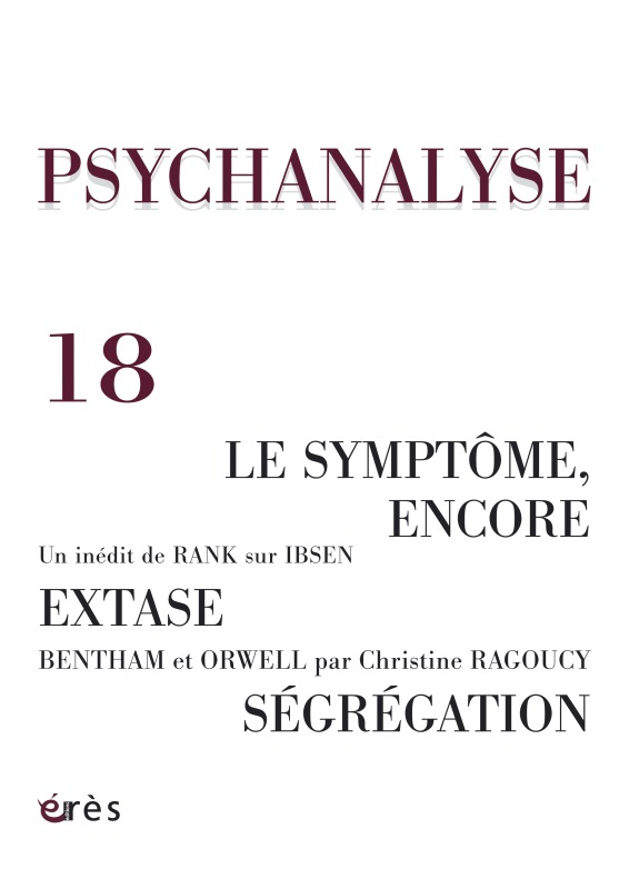 psychanalyse 18 - le symptôme. segregation. extase
