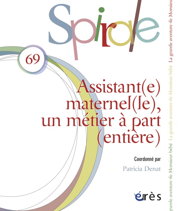 Spirale 69 - Assistant(e) maternel(le), un métier à part (entière)