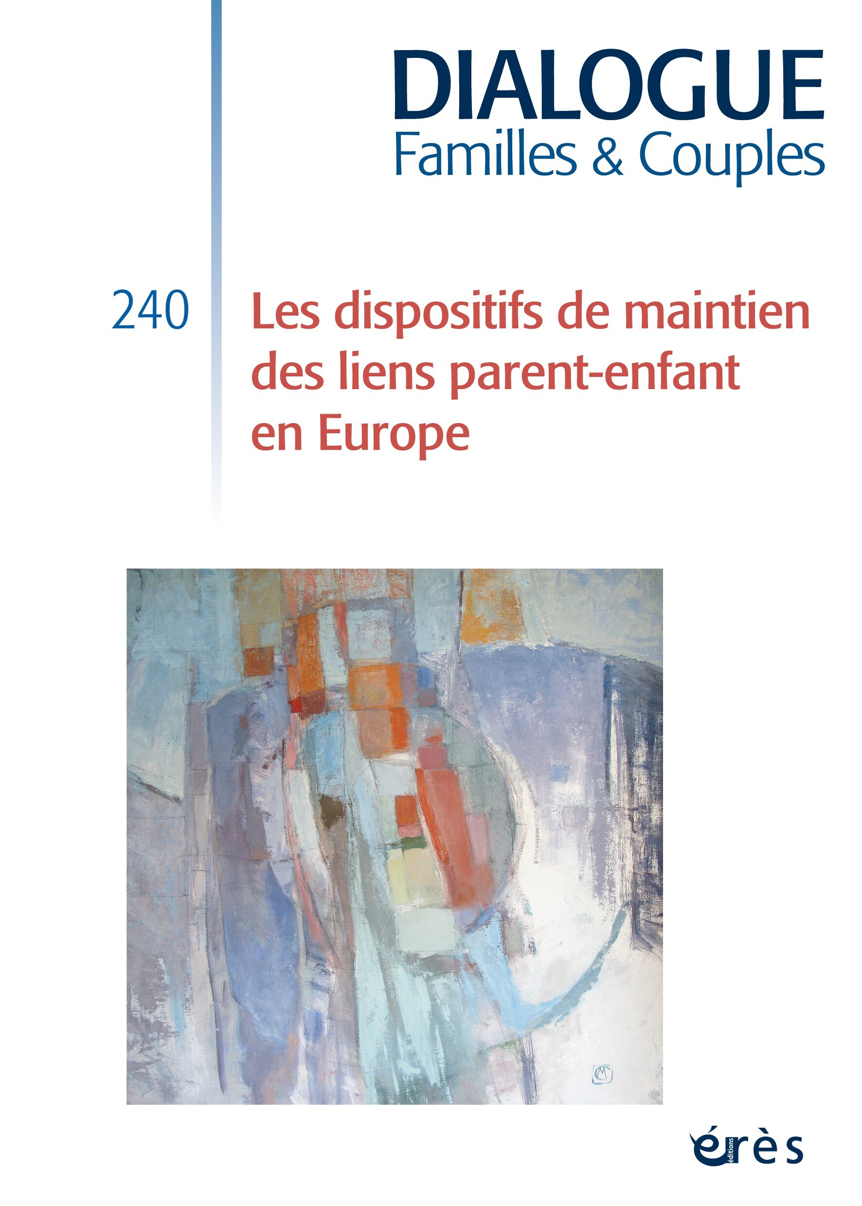 Dialogue 240 - Dispositifs de maintien des liens parents/enfants en Europe