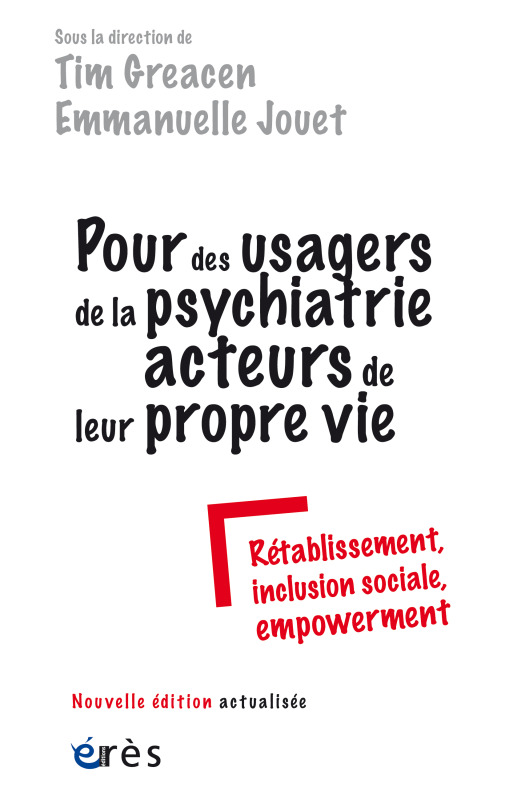 Pour des usagers de la psychiatrie acteurs de leur propre vie