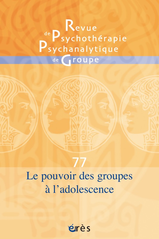 RPPG 77 - Le pouvoir des groupes à l'adolescence