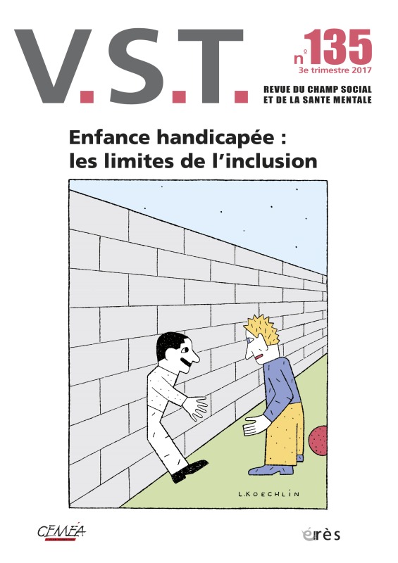 VST 135 - Enfance handicapée : les limites de l'inclusion
