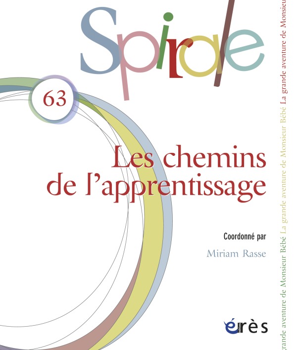 Spirale 63 - La grande aventure de monsieur bébé. Les chemins de l'apprentissage