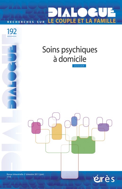 Dialogue 192 - Soins psychiques au domicile
