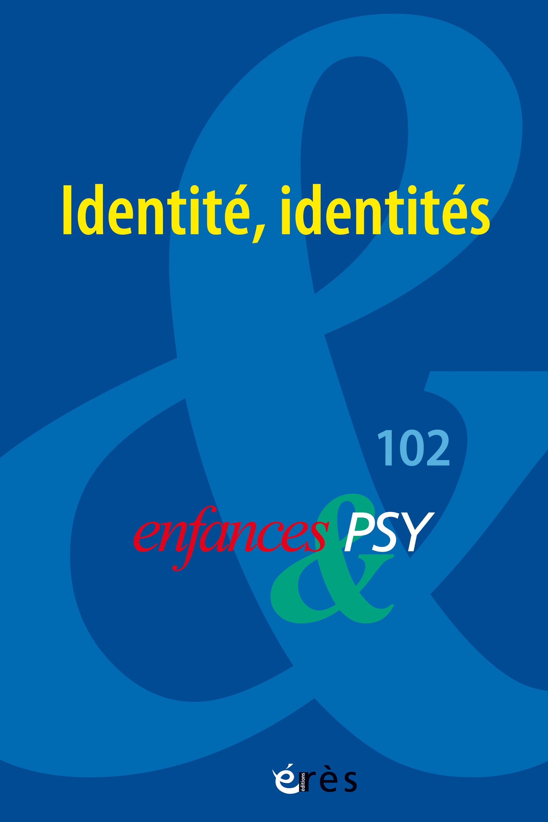 Enfances & PSY 102 - L'identité