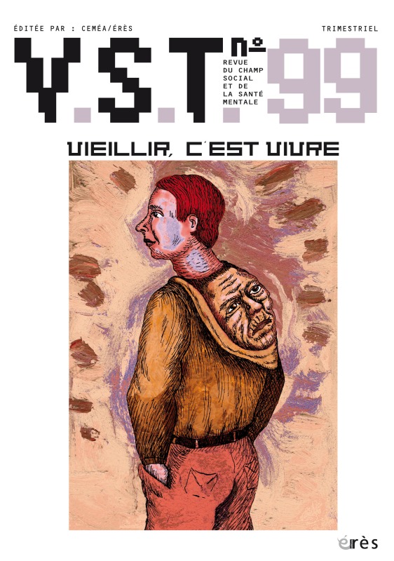 VST 99 - Vieillir, c'est vivre?