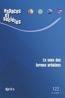 Espaces et sociétés 122 - Le sens des formes urbaines