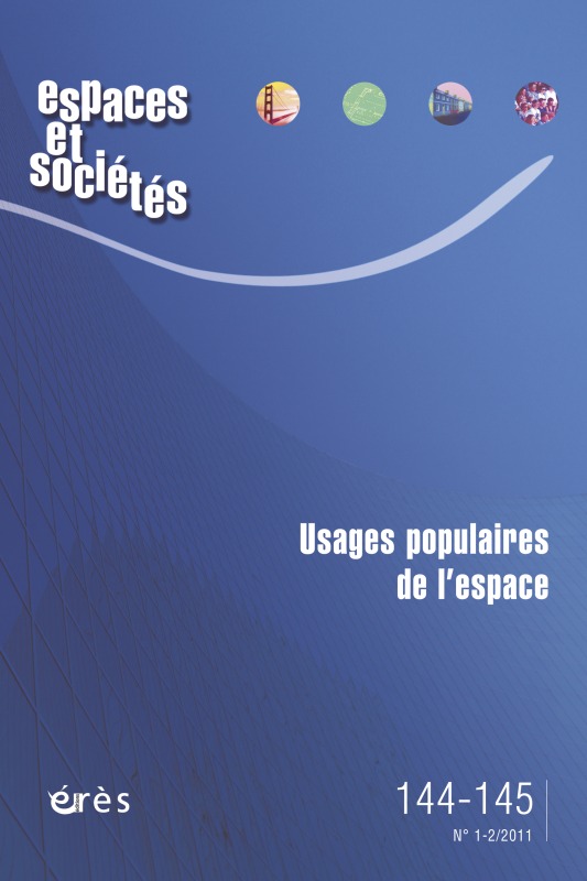 Espaces et sociétés 144-145 - Usages populaires de l'espace