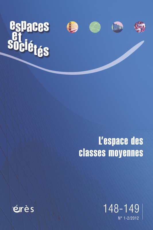 Espaces et sociétés 148-149 - L'espace des classes moyennes