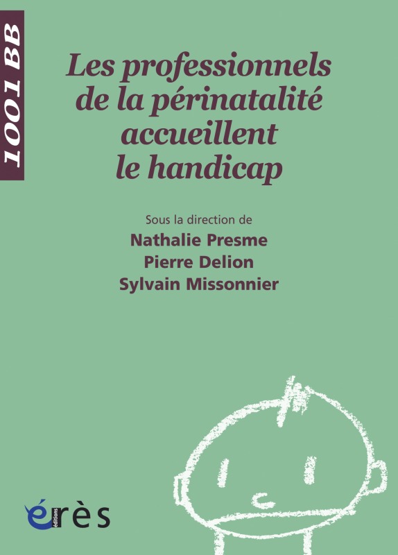 1001 BB 101 - Les professionnels de la périnatalité accueillent le handicap