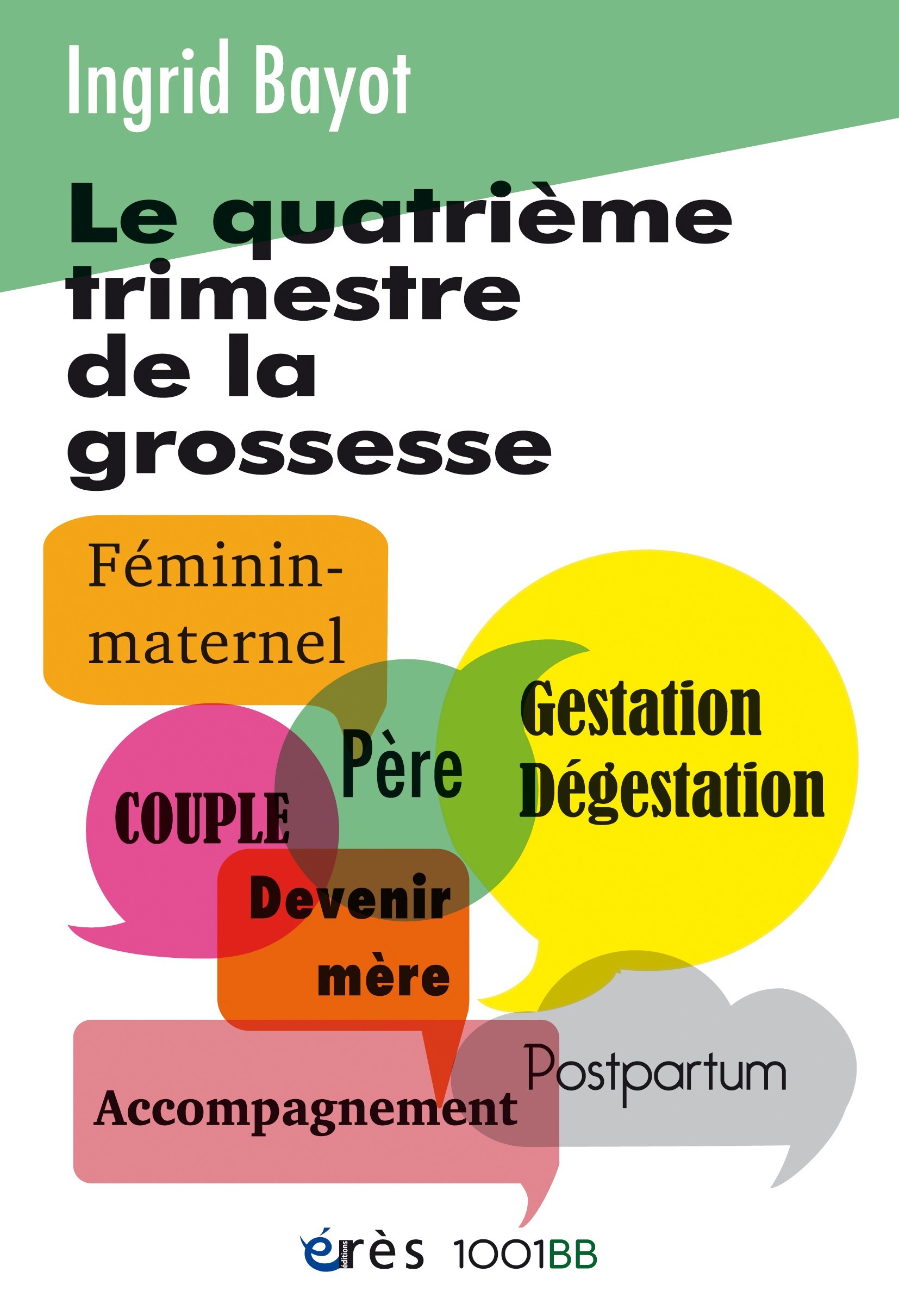 1001 BB 157 - Le quatrième trimestre de la grossesse