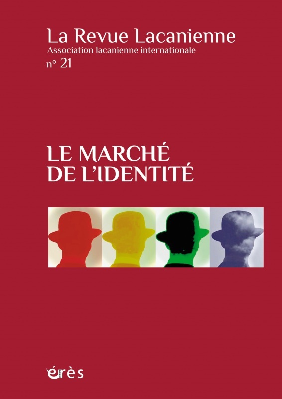 Revue lacanienne 21 - Le marché de l'identité