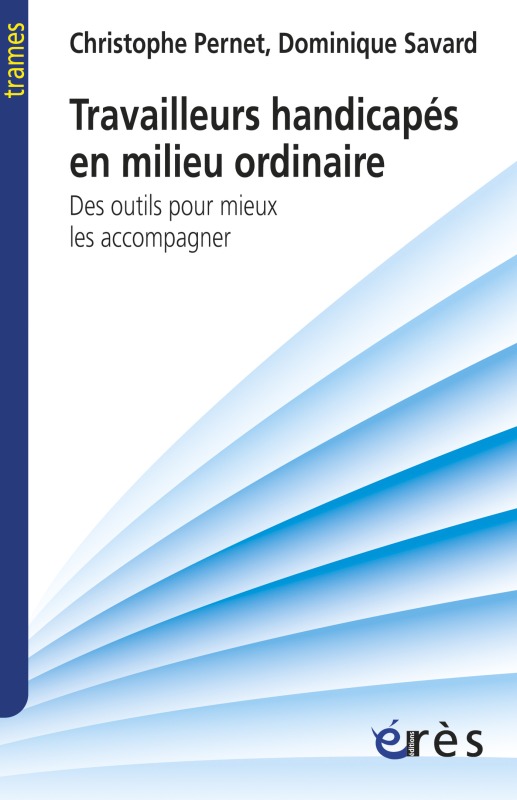 Travailleurs handicapés en milieu ordinaire
