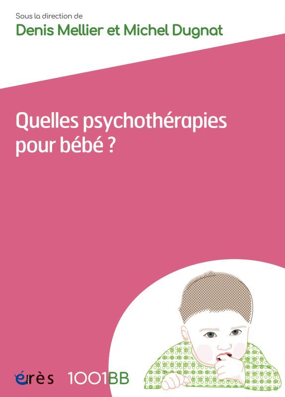 1001 BB 162 - Quelles psychothérapies pour bébé ?