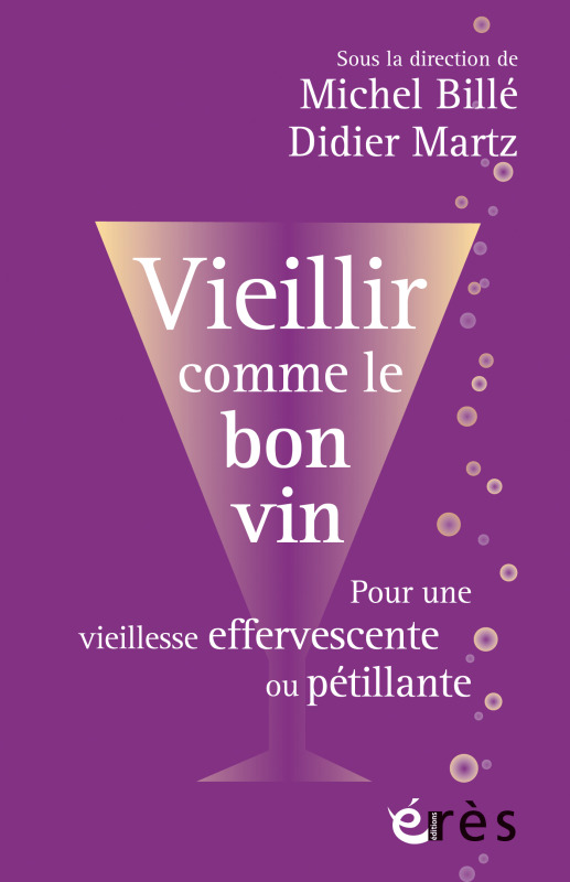 Vieillir comme le bon vin