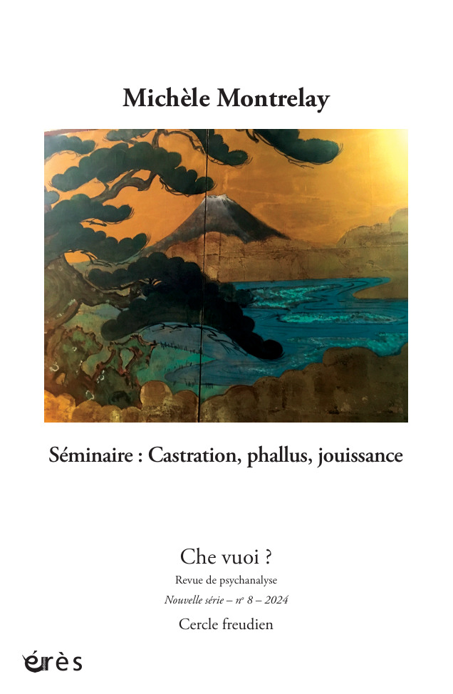 Che Vuoi ? 8 - Michèle Montrelay