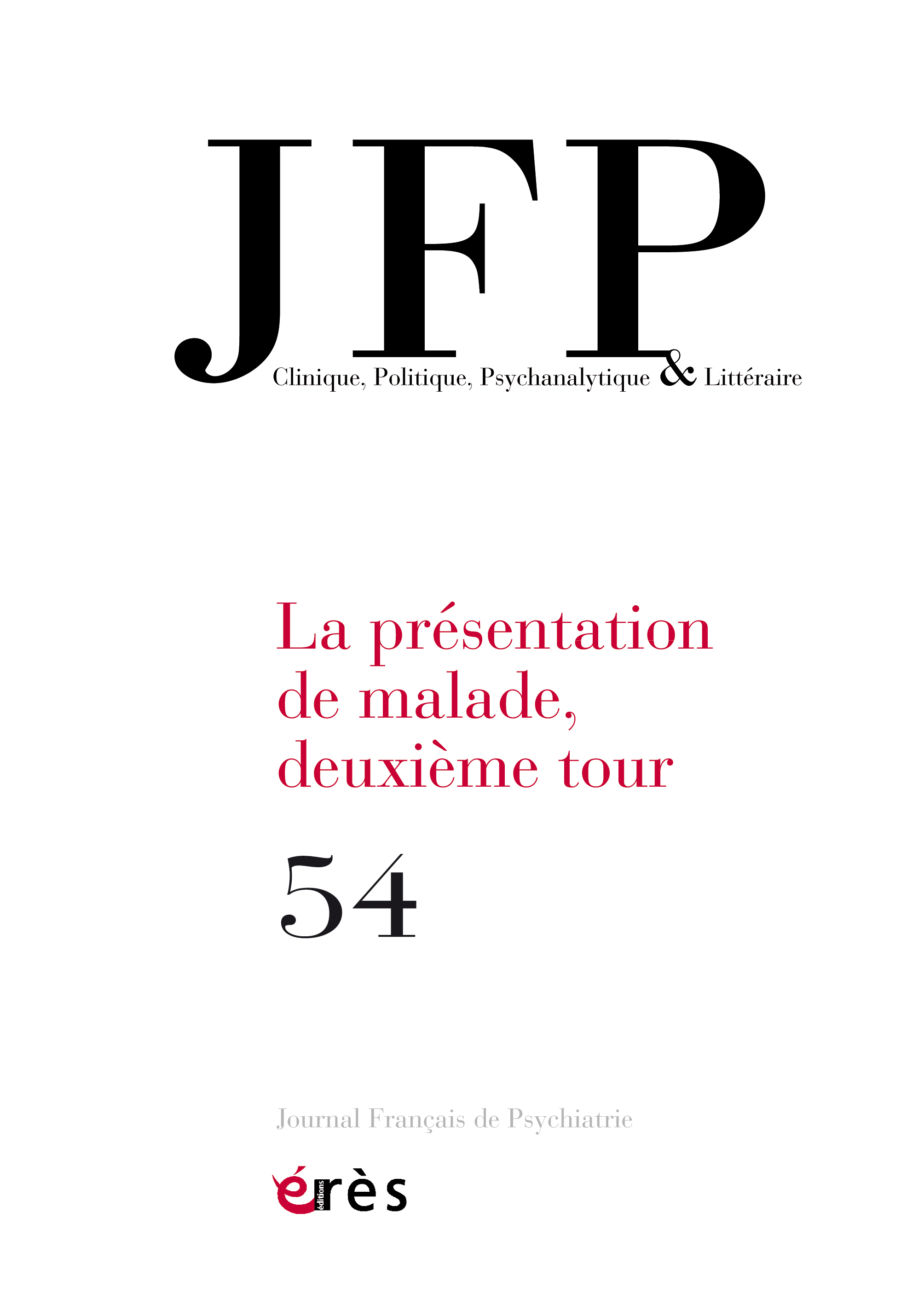 JFP 54 - La présentation de malade, deuxième tour
