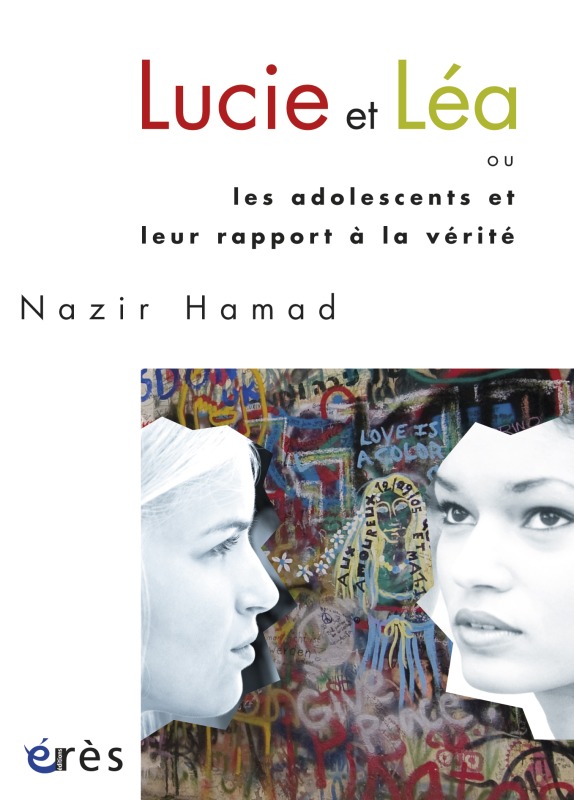 Lucie et Léa ou les adolescents et leur rapport à la vérité