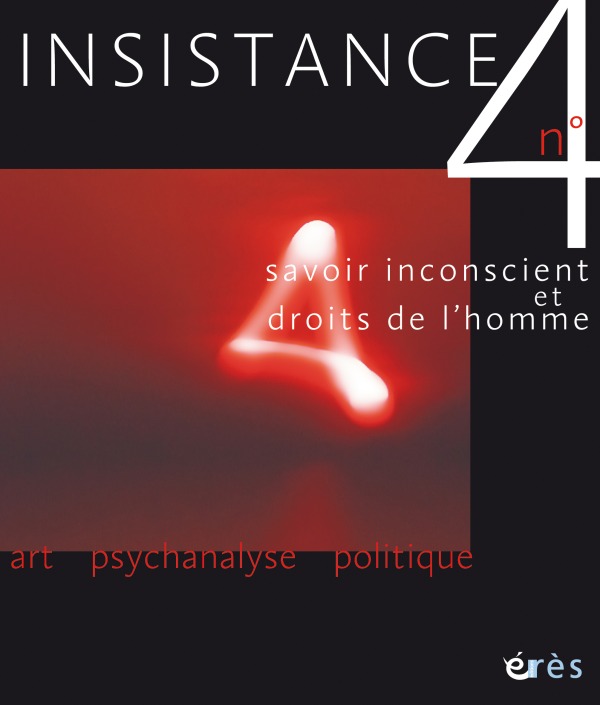Insistance 04 - Du politique en psychanalyse