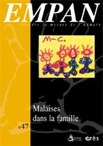 Empan 47 - Malaises dans la famille