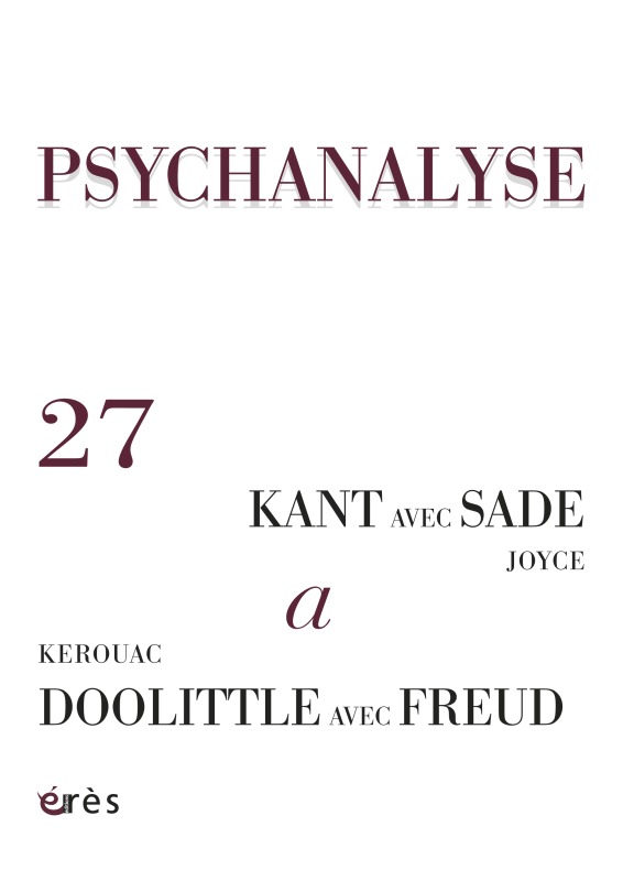 PSYCHANALYSE 27 - LES DECLINAISONS DE L'OBJET A