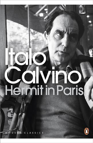 Italo Calvino Hermit in Paris (Penguin Modern Classics) /anglais