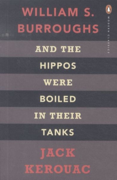 William S Burroughs And the Hippos Were Boiled in their Tanks /anglais
