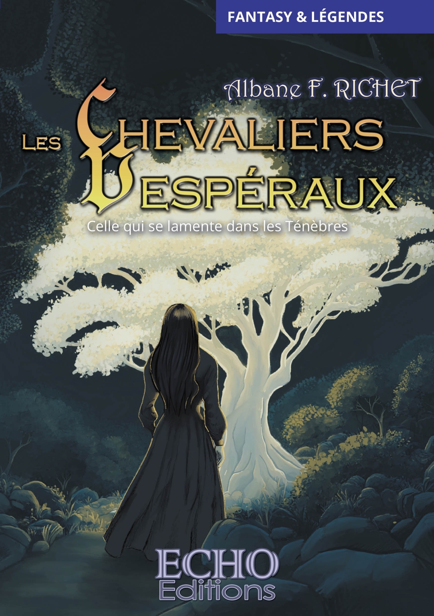 Les Chevaliers Vespéraux - Celle qui se lamente dans les Ténèbres