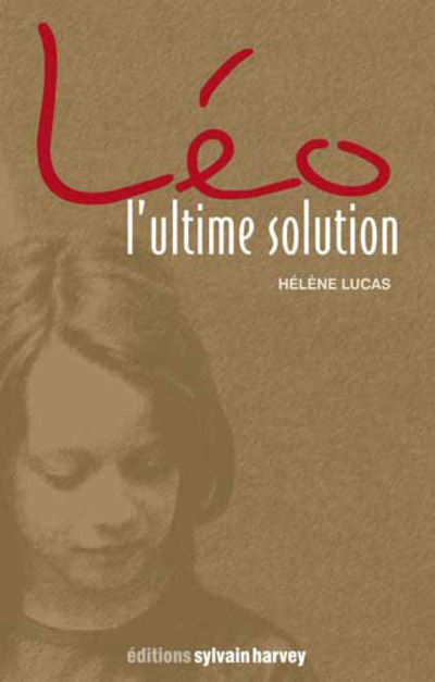 Léo, l'ultime solution