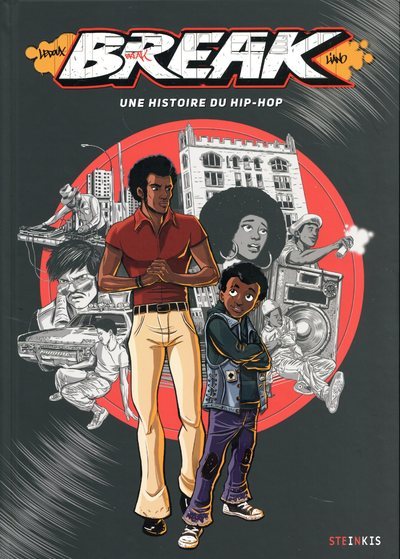 Break - Une histoire du hip-hop