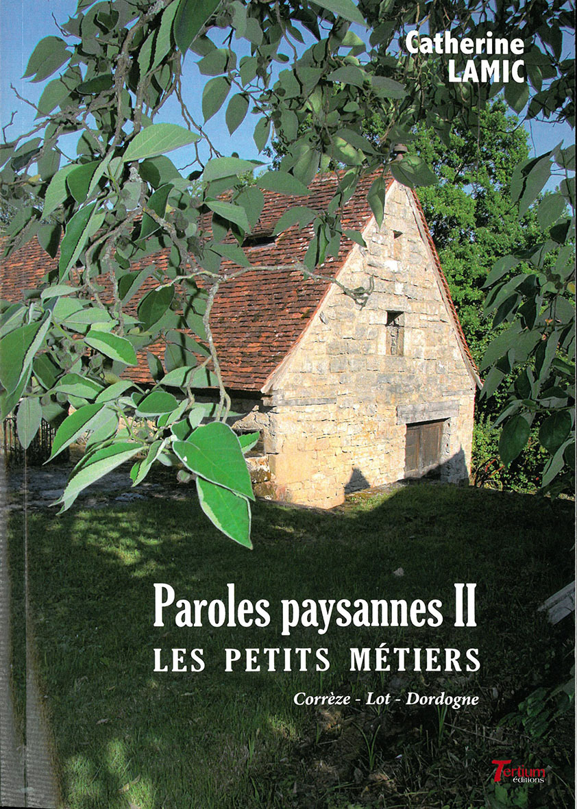 Les petits métiers - Corrèze, Lot, Dordogne