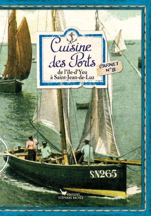 Cuisine des Ports n°III