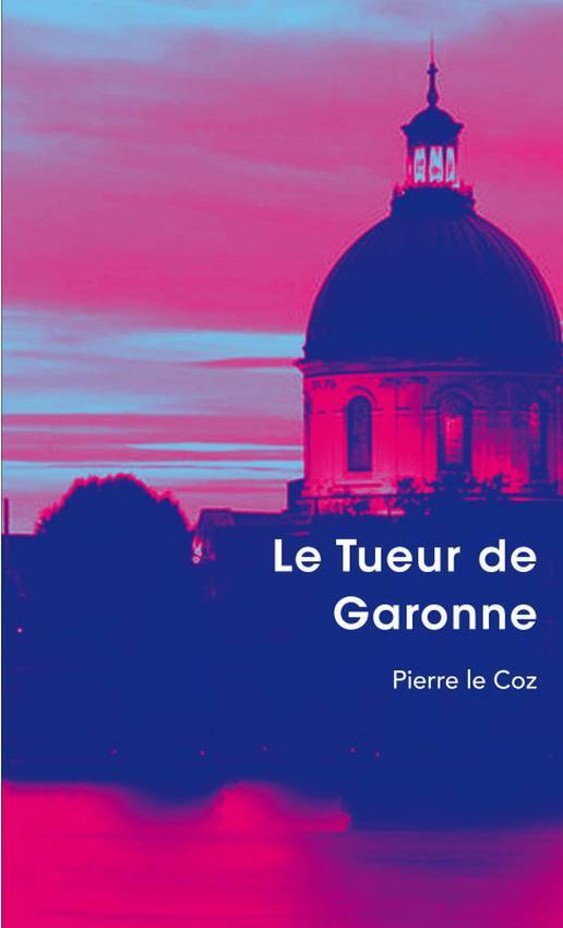 LE TUEUR DE GARONNE (édition poche "luxe")