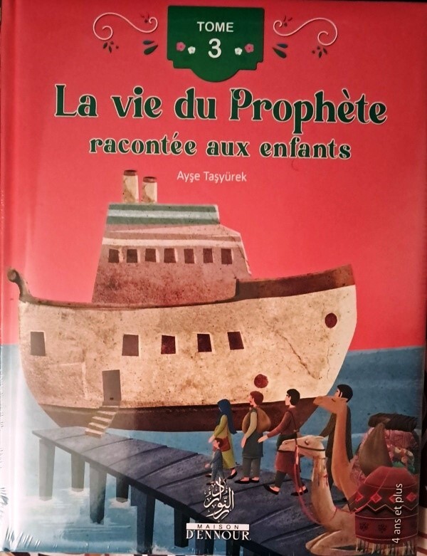 La vie du Prophète racontée aux enfants (Tome 3)