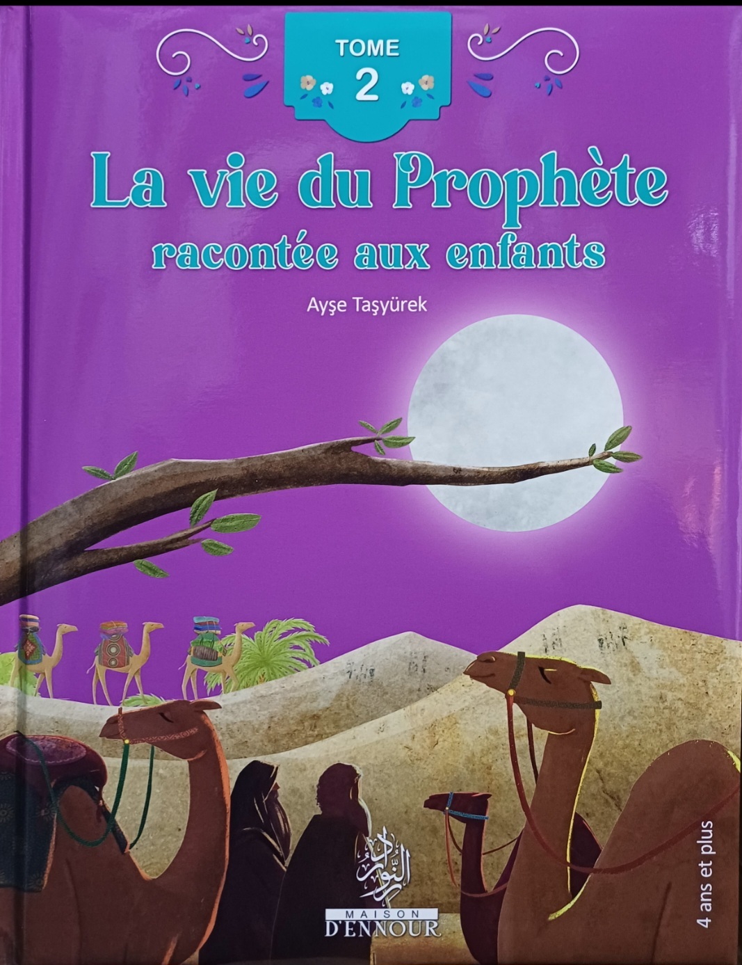 La vie du Prophète racontée aux enfants (Tome 2)