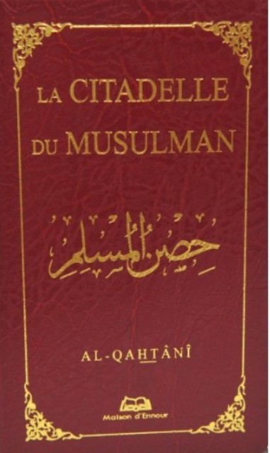 La citadelle du musulman