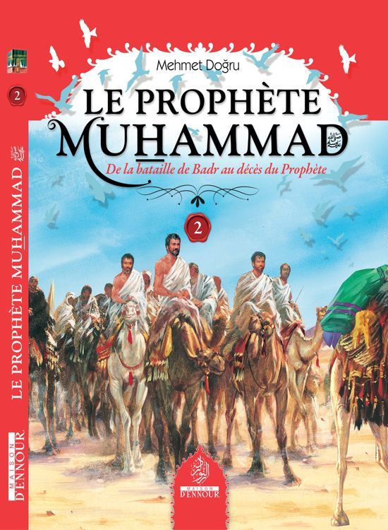 Le Prophète Muhammad Tome (2)