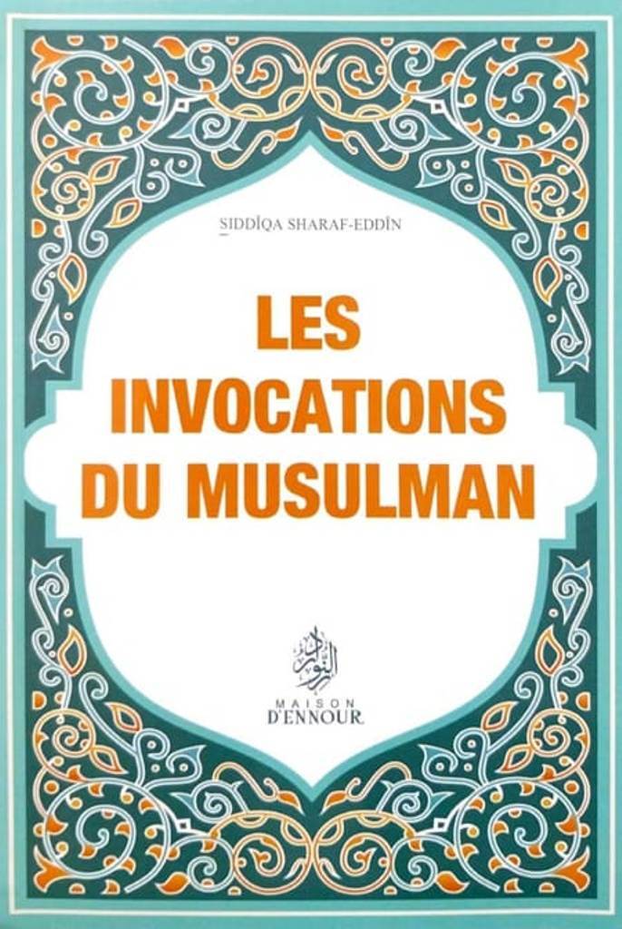 Les invocations du musulman